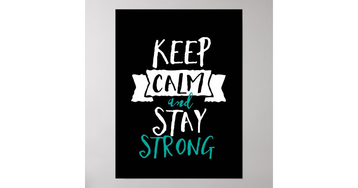 keep calm and stay strong background