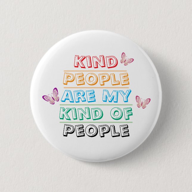 Inspirational Quote - Kind People Button (Front)