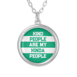 Inspirational Quote - Kind People My People Silver Plated Necklace