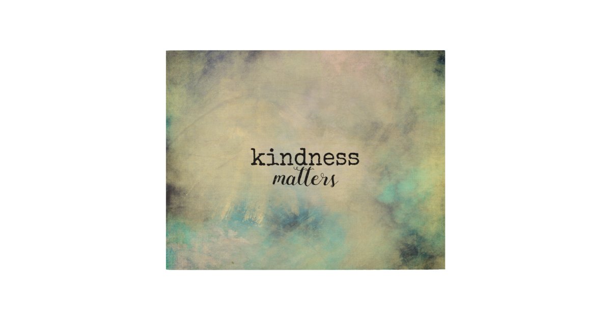kindness matters quotes