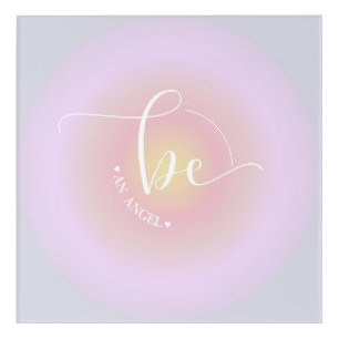 Inspirational Quote Lavender Be An Angel Graphic Acrylic Print