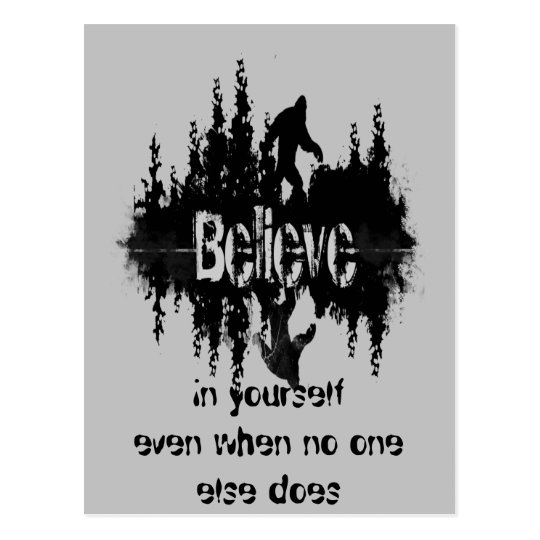 Inspirational Quote Legend Sasquatch, Big Foot Postcard