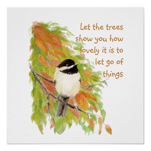 Inspirational Quote Letting Go Autumn Tree Bird Poster