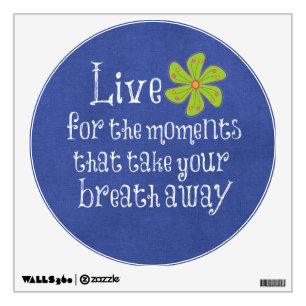 Inspirational Quote: Life, Moments, Breath Wall Sticker