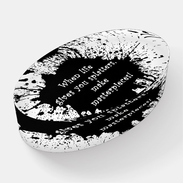 inspirational quote life splatter paint creativity paperweight (Angled)