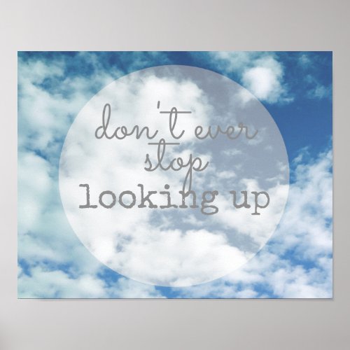 inspirational quote looking up text on blue sky poster