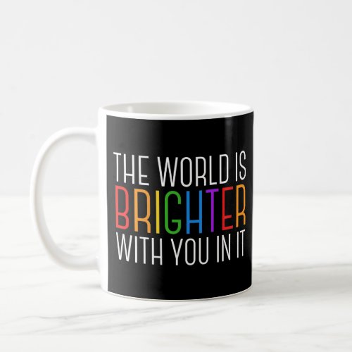 Inspirational Quote Mental Health Encouragement Coffee Mug