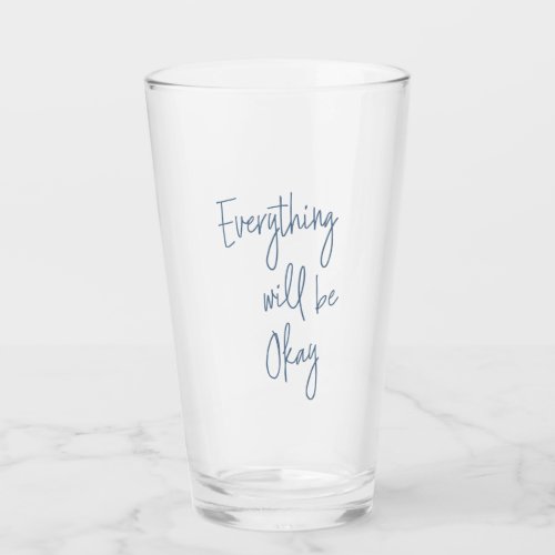 Inspirational Quote Minimalist Blue White Script Glass