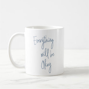 Inspirational Quote Minimalist Script Typography  Coffee Mug