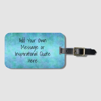 Inspirational Quote Motivational Blue Watercolor Luggage Tag by Coolvintagequotes at Zazzle