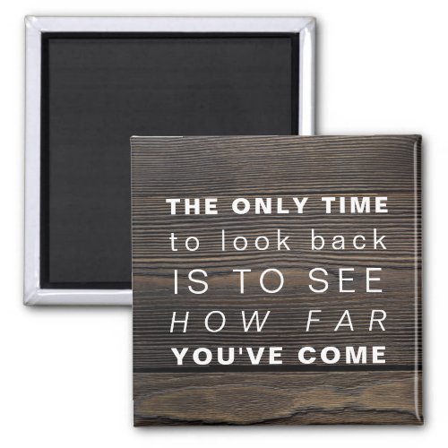 Inspirational Quote  Motivational Dont Look Back Magnet