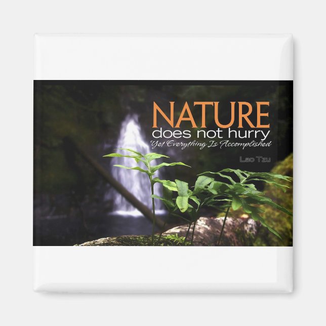 Inspirational Quote -- Nature Magnet (Front)