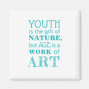 Inspirational Quote on Aging Magnet