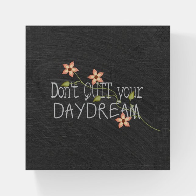 Inspirational Quote on Black Chalkboard Paperweight (Front)