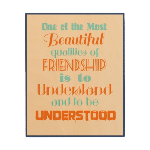 Inspirational Quote on Friendship Wood Wall Decor