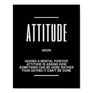 Inspirational Quote On Having a Positive Attitude Poster