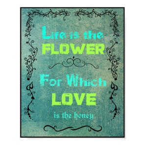 Inspirational Quote on Love and Life Poster