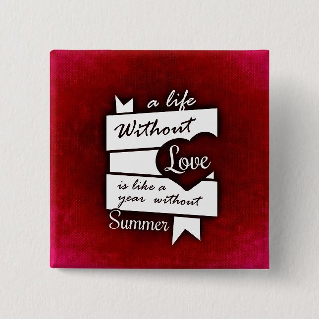 Inspirational Quote on Love on a Red Background Button (Front)