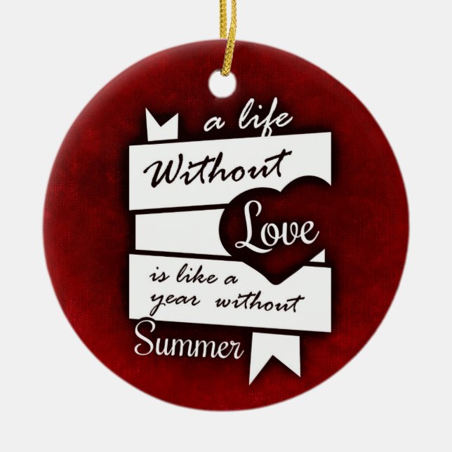 Inspirational Quote on Love on a Red Background Ceramic Ornament (Front)