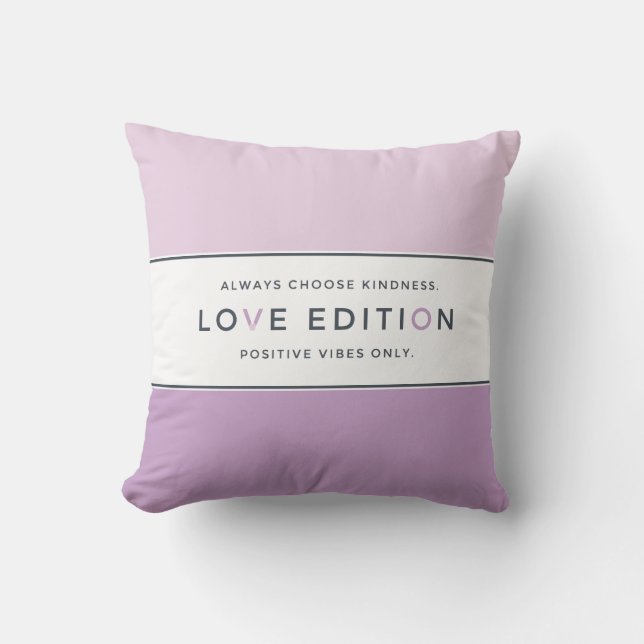 Inspirational Quote Pillow, Pink, Purple, Love Throw Pillow (Front)