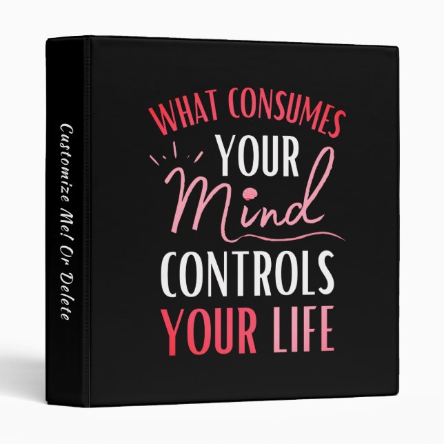 Inspirational Quote Positive Thinking Affirmation  3 Ring Binder (Front/Spine)