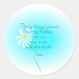 inspirational quote poster Buddha on truth text Classic Round Sticker