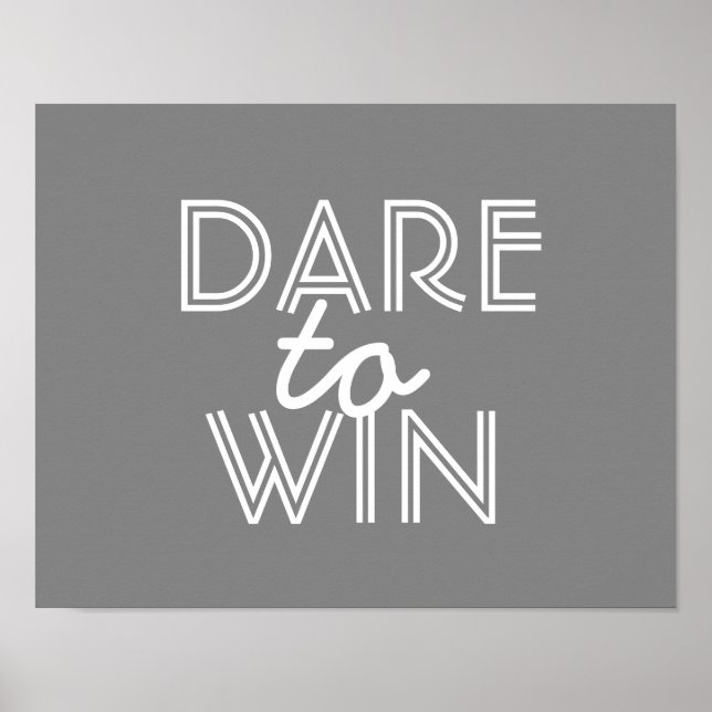 inspirational quote poster dare to win (Front)