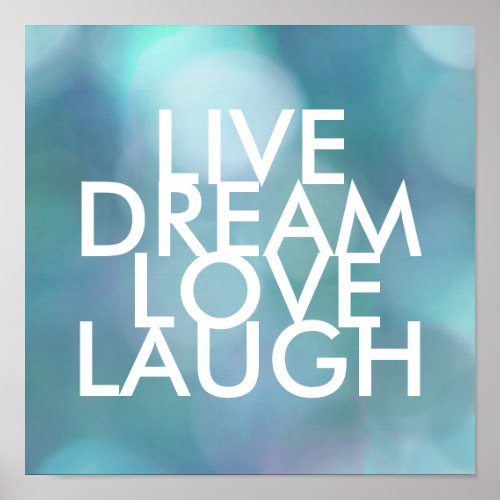 inspirational quote poster live dream love laugh