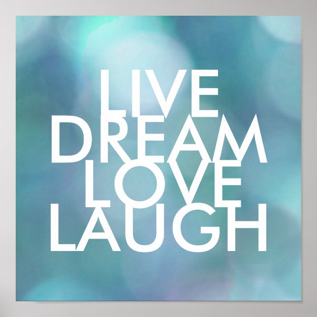 inspirational quote poster live dream love laugh (Front)