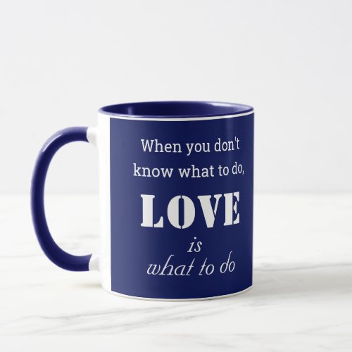 Inspirational Quote _ Power of Love _ Blue  Mug