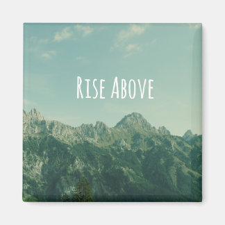 Inspirational Quote: Rise Above Magnet