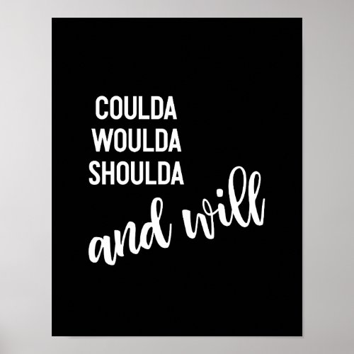 Inspirational Quote Script Typography Black White Poster