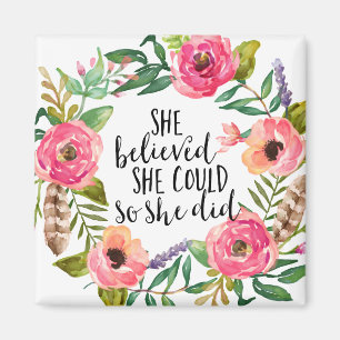 Inspirational Quote, She believed she could Magnet