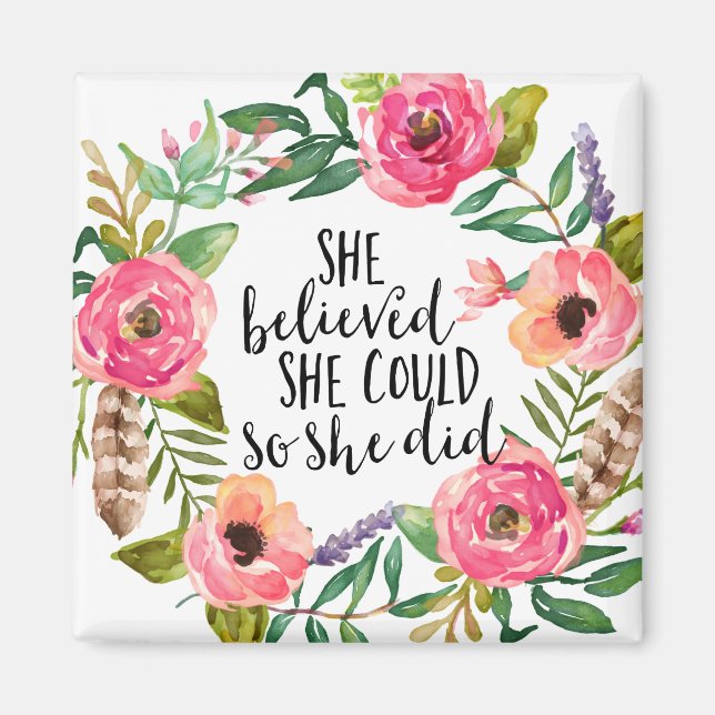 Inspirational Quote, She believed she could  Magnet (Front)