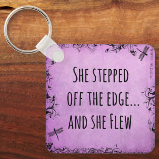 Inspirational Quote:She Stepped off Edge & Flew Keychain