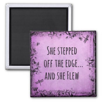 Inspirational Quote: She Stepped Off The Edge And Magnet by QuoteLife at Zazzle