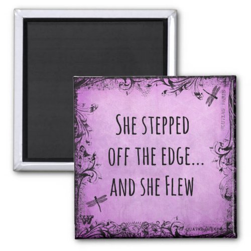 Inspirational Quote She Stepped off the Edge and Magnet