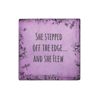 Inspirational Quote: She Stepped off the Edge and Stone Magnet