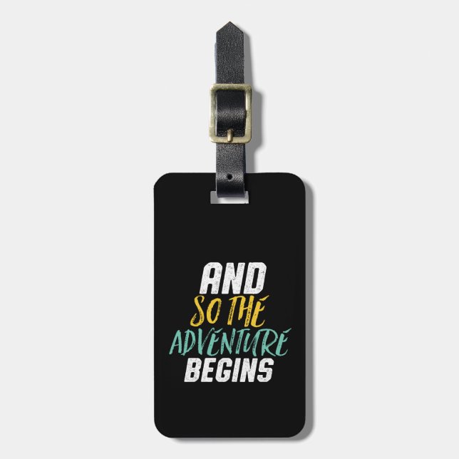 Inspirational Quote So The Adventure Begins Luggage Tag (Front Vertical)