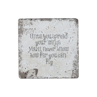 Inspirational Quote: Spread your wings and fly Stone Magnet
