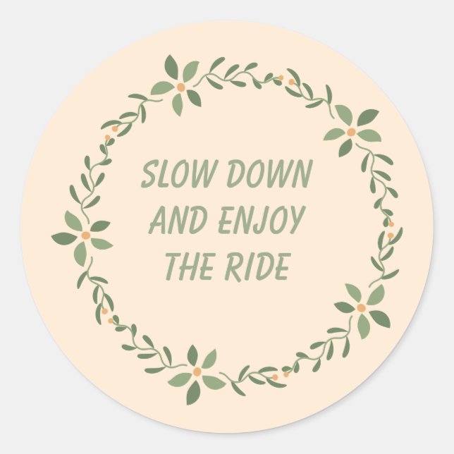 Inspirational Quote Sticker for Mindful Living (Front)