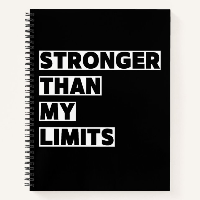 Inspirational Quote Stronger Than My Limits Notebook (Front)
