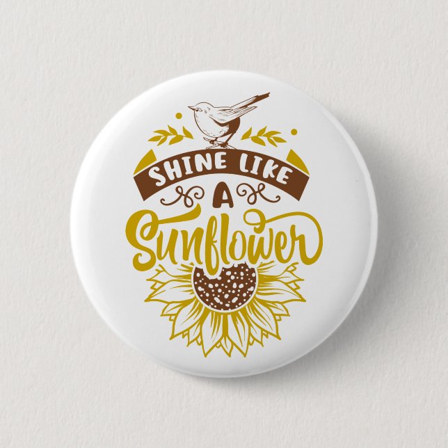 Inspirational Quote | Sunflower Button (Front)