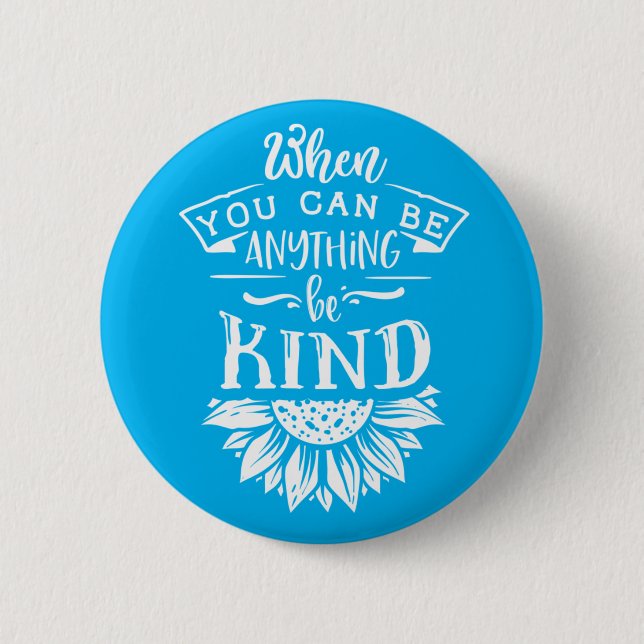Inspirational Quote | Sunflower Button (Front)