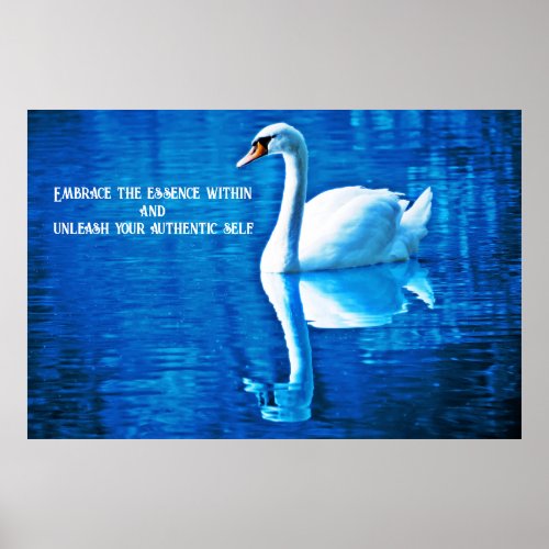 Inspirational Quote Swan Reflection Blue  White Poster