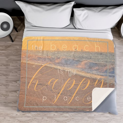 Inspirational Quote The Beach is my Happy Place Sherpa Blanket