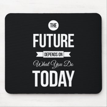 Inspirational Quote The Future Black Mouse Pad by ArtOfInspiration at Zazzle