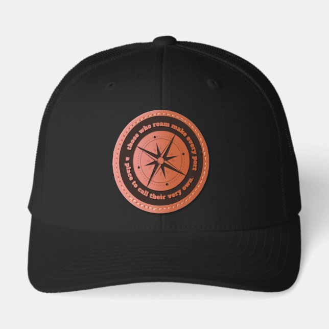 Inspirational Quote Those Who Roam ... Leather Patch Hat (Front)
