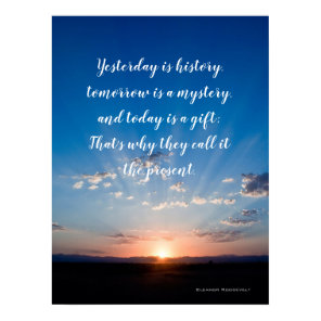 Inspirational Quote Today Is A Gift Poster