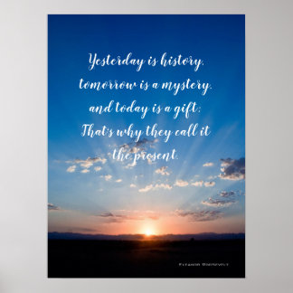 Inspirational Quote Today Is A Gift Poster